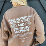 Good Vibes Sweatshirt In Coffee - Infinity Raine